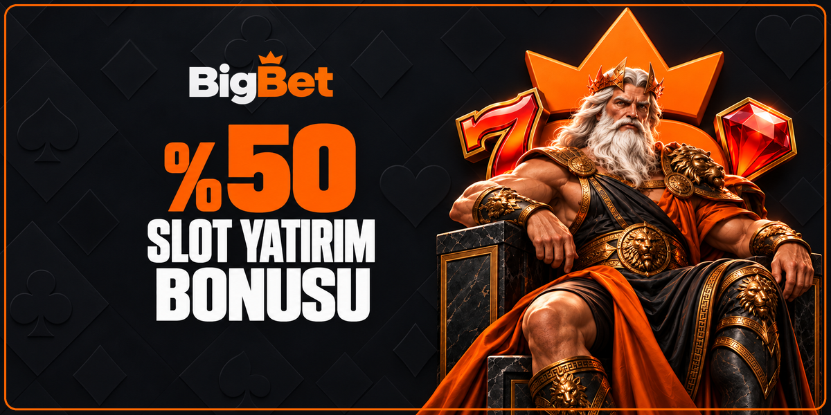%50 SLOT YATIRIM BONUSU